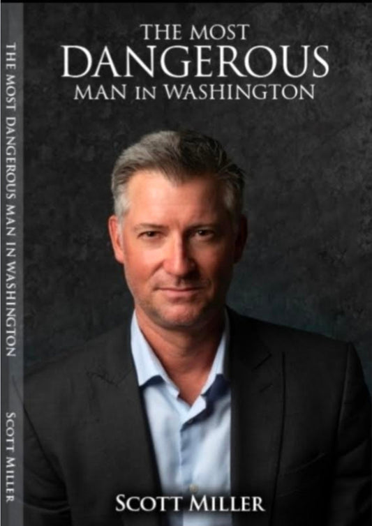 The Most Dangerous Man in Washington